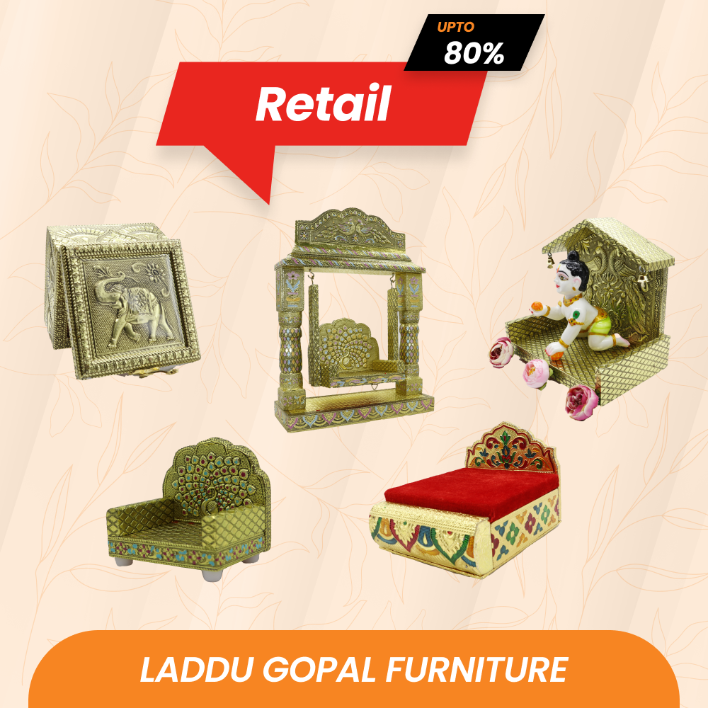 Laddu Gopal Furniture | Retail